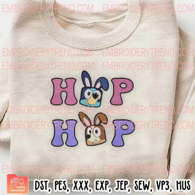 Hop Hop Bluey And Bingo Bunny Embroidery Design, Bluey Easter Day Embroidery Digitizing Pes File