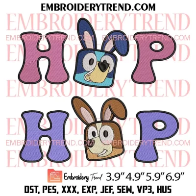 Hop Hop Bluey And Bingo Bunny Embroidery Design, Bluey Easter Day Embroidery Digitizing Pes File