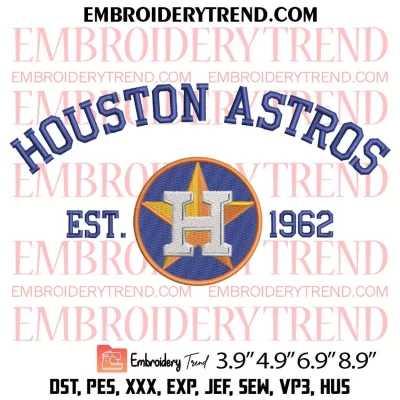 Houston Astros Est 1962 Embroidery Design, Astros Baseball Embroidery Digitizing Pes File
