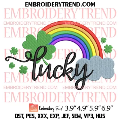 Lucky Rainbow Embroidery Design, Four Leaf Clover Patricks Day Embroidery Digitizing Pes File