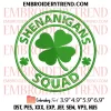 Shenanigans Squad Embroidery Design, St Patricks Day Clover Embroidery Digitizing Pes File