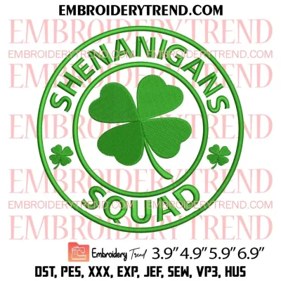 Shenanigans Squad Circle Embroidery Design, St Patricks Day Embroidery Digitizing Pes File
