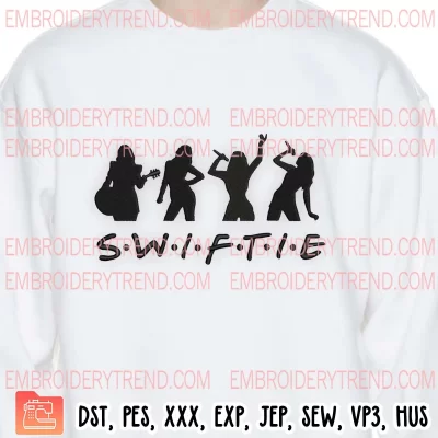 Swiftie Friends Taylor Silhouette Embroidery Design, The Eras Tour Taylor Swift Embroidery Digitizing Pes File