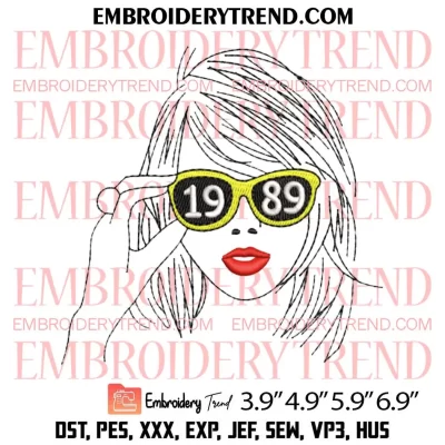 Taylor Swift 1989 Glasses Embroidery Design, Album 1989 Taylor Embroidery Digitizing Pes File