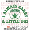 Support Your Local Farmer Embroidery Design, Marijuana Leaf Embroidery Digitizing Pes File