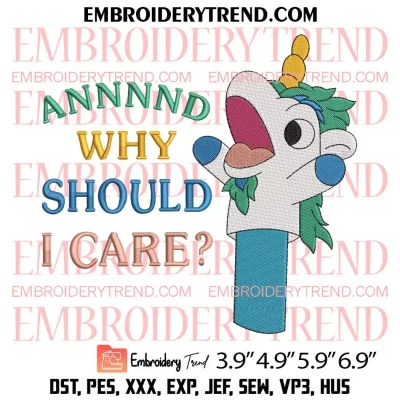 Why Should I Care Embroidery Design, Unicorn Bluey Embroidery Digitizing Pes File