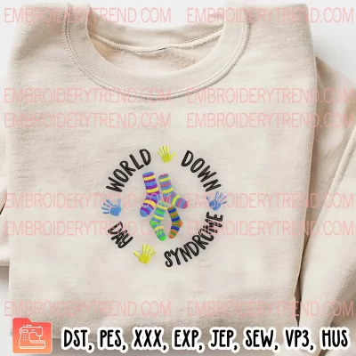 World Down Syndrome Day Socks Embroidery Design, Rock Your Socks Embroidery Digitizing Pes File
