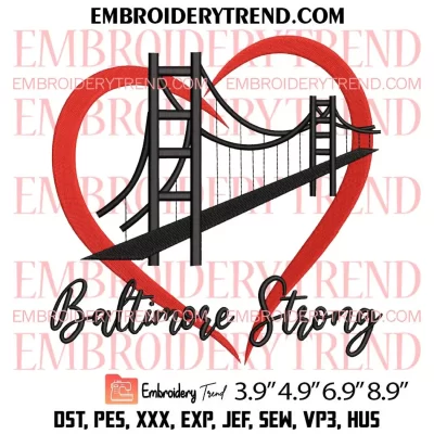 Baltimore Strong Heart Embroidery Design, Pray For Baltimore Embroidery Digitizing Pes File