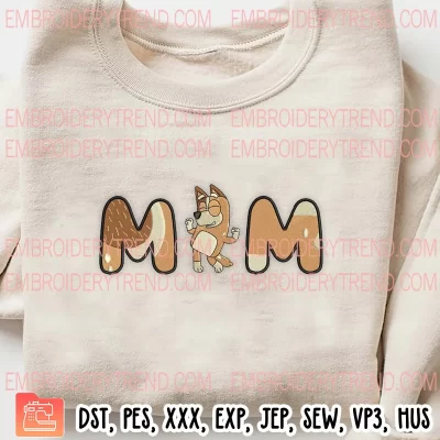 Chilli Heeler Mom Embroidery Design, Best Gift Mothers Day Embroidery Digitizing Pes File