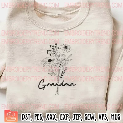 Grandma Wildflower Embroidery Design, Gift Grandma Embroidery Digitizing Pes File