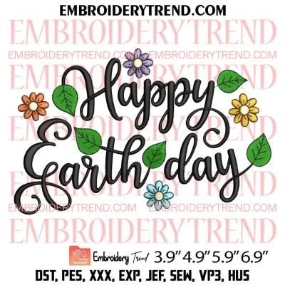 Happy Earth Day 2024 Embroidery Design, Clean Earth Embroidery Digitizing Pes File