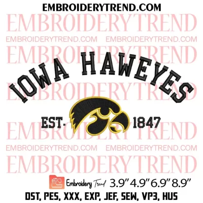 Iowa Hawkeyes Est 1847 Embroidery Design, NCAA Embroidery Digitizing Pes File