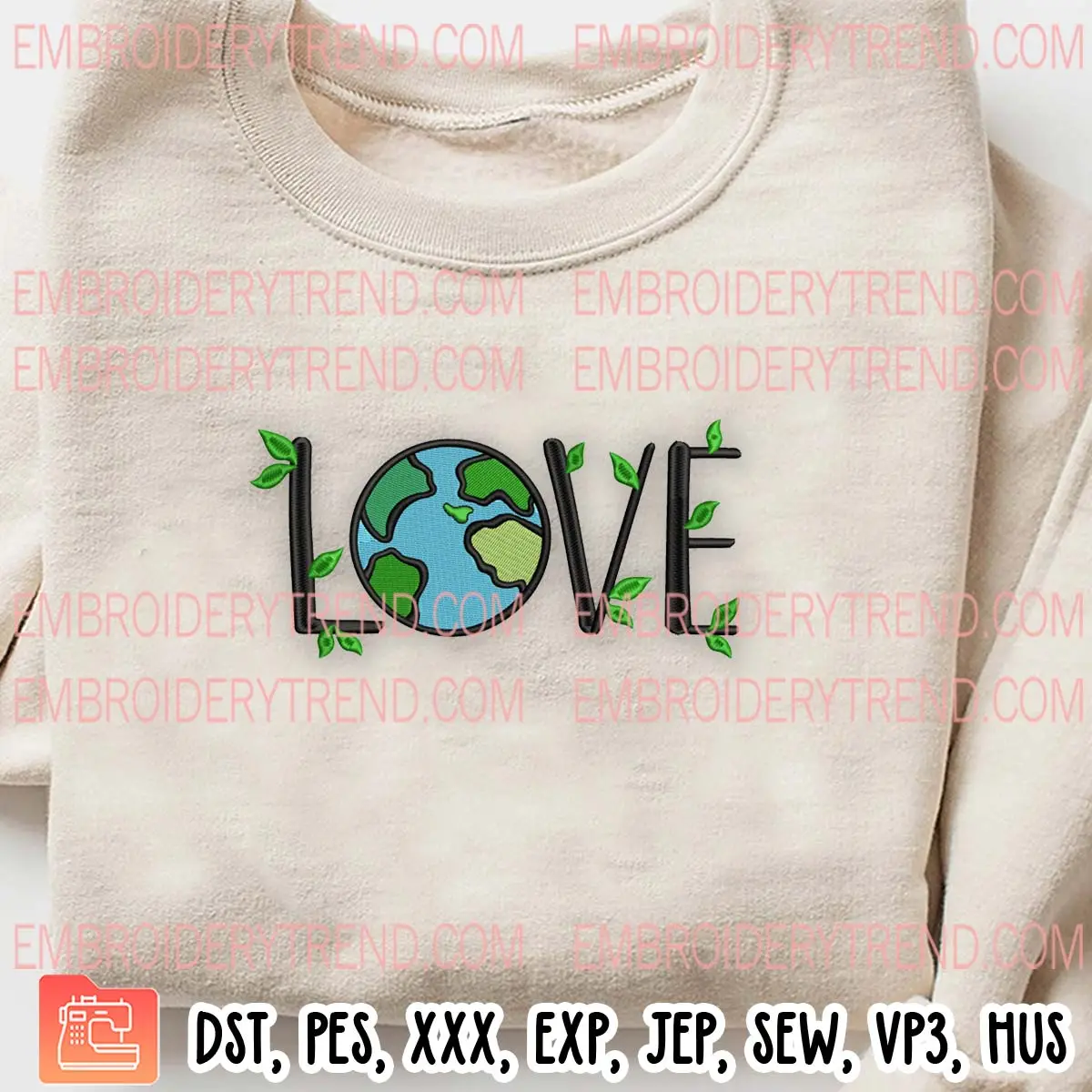Love Earth Embroidery Design, Earth Day Embroidery Digitizing Pes File