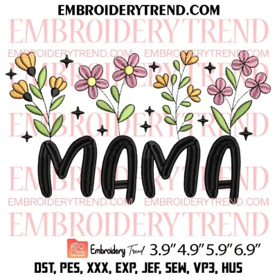 Mini with Flowers Embroidery Design, Mothers Day Embroidery Digitizing Pes File