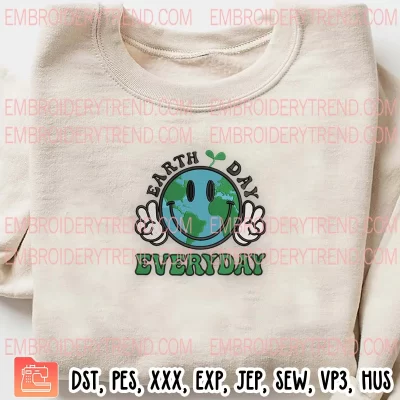 Smiley Earth Day Every Day Embroidery Design, Love Our Planet Embroidery Digitizing Pes File