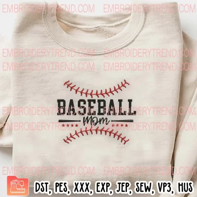 Sport Baseball Mom Embroidery Design, Mother’s Day Embroidery Digitizing Pes File