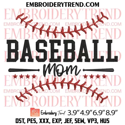 Sport Baseball Mom Embroidery Design, Mother’s Day Embroidery Digitizing Pes File