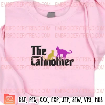 The Catmother Embroidery Design, Funny Gift Cat Mom Embroidery Digitizing Pes File