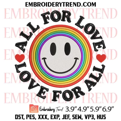 All For Love and Love For All Embroidery Design, LGBT Machine Embroidery Digitized Pes Files