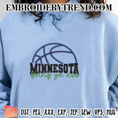 Bring Ya Ass NBA Embroidery Design, Minnesota Basketball Machine Embroidery Digitized Pes Files