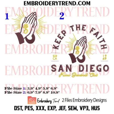 Keep The Faith San Diego Baseball Club Embroidery Design, MLB Baseball Machine Embroidery Digitized Pes Files