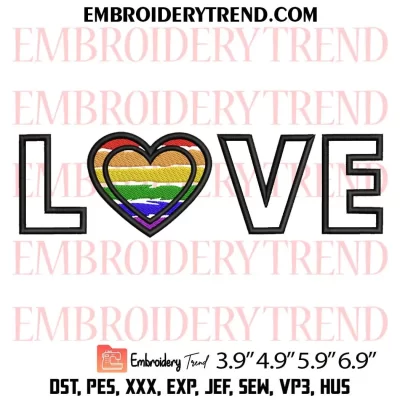 Love Who You Are LGBT Embroidery Design, Pride Hand LGBTQ Machine Embroidery Digitized Pes Files