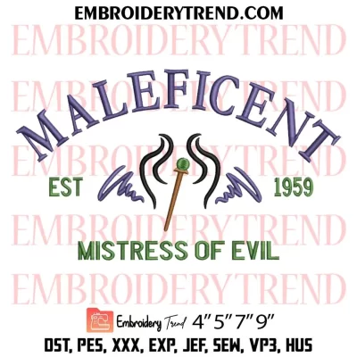 Maleficent Est 1959 Embroidery Design, Mistress Of Evil Machine Embroidery Digitized Pes Files
