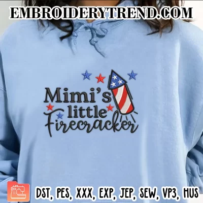 Mimi’s Little Firecracker Embroidery Design, Happy 4th Of July Machine Embroidery Digitized Pes Files