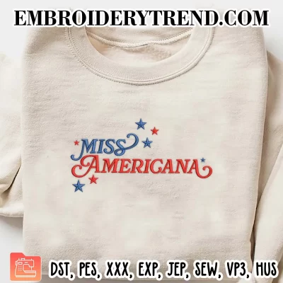 Miss Americana Embroidery Design, July 4th Swiftie Machine Embroidery Digitized Pes Files