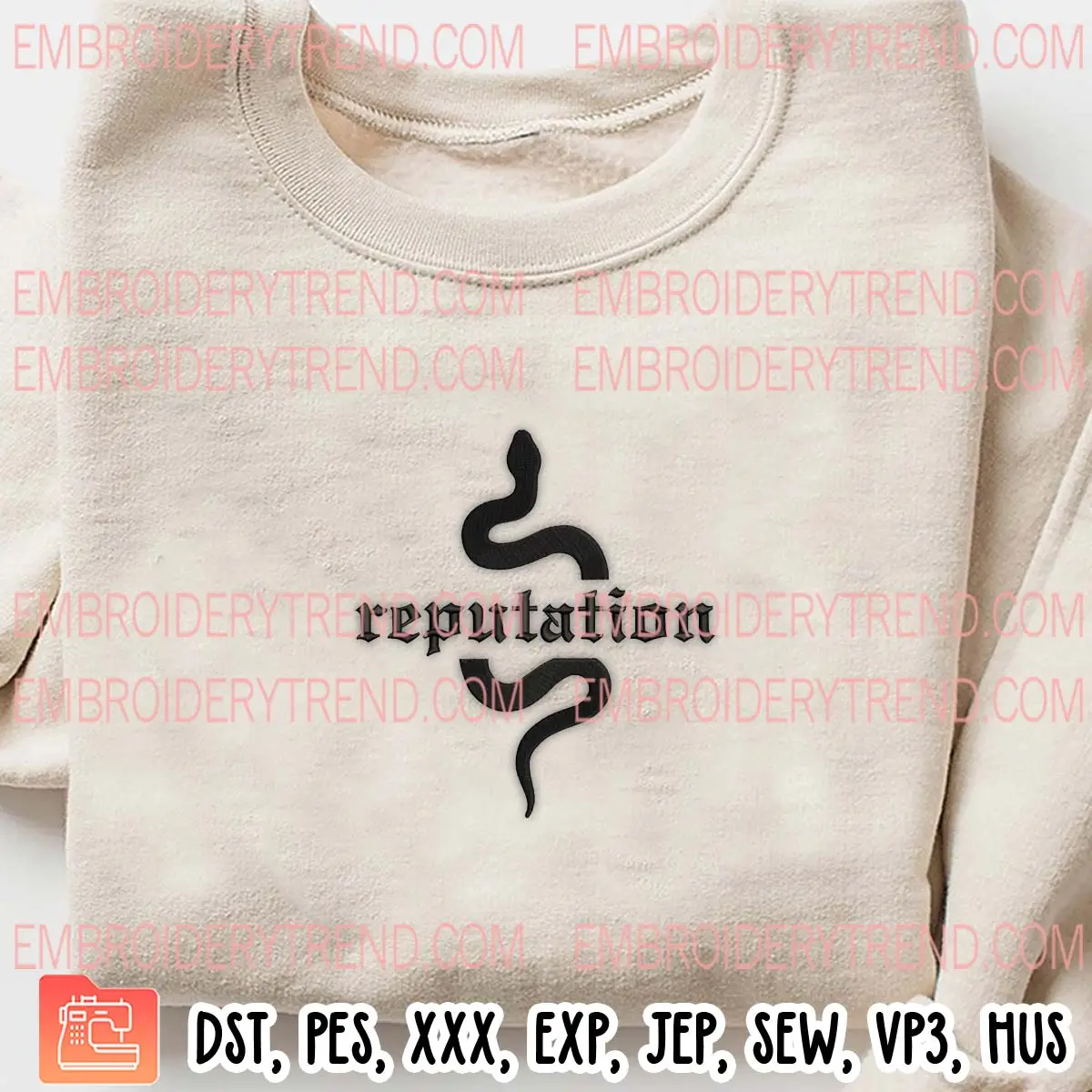 Snake Reputation Embroidery Design, Reputation Taylor Swift Machine Embroidery Digitized Pes Files