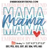 Happy 1st Mother’s Day 2024 Embroidery Design, First Mothers Day Machine Embroidery Digitized Pes Files