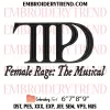 Female Rage The Musical TTPD Embroidery Design, Taylor Swift Machine Embroidery Digitized Pes Files