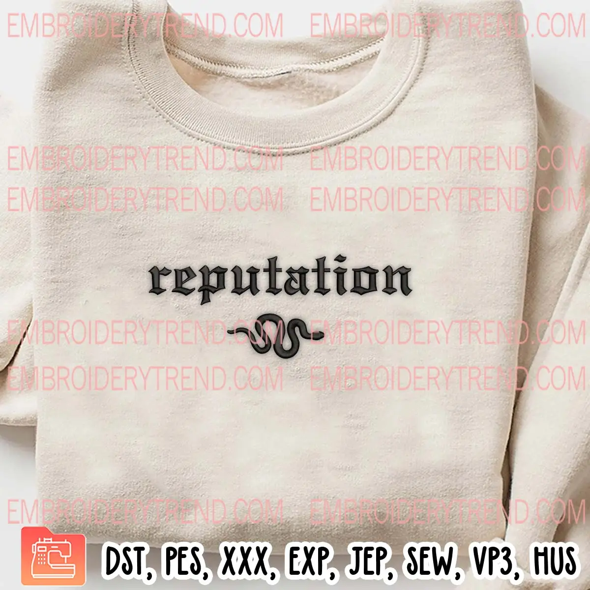 Taylor Swift Reputation Embroidery Design, Snake Reputation Machine Embroidery Digitized Pes Files