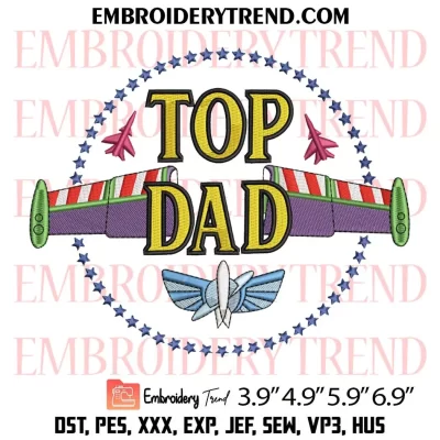 Top Dad Toy Story Embroidery Design, Father’s Day Toy Story Machine Embroidery Digitized Pes Files