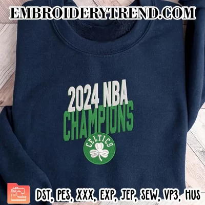 2024 NBA Champions Boston Celtics Embroidery Design, NBA Finals 2024 Machine Embroidery Digitized Pes Files