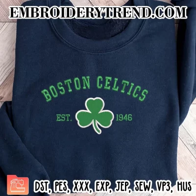 Boston Celtics Est 1946 Embroidery Design, NBA Sport Machine Embroidery Digitized Pes Files