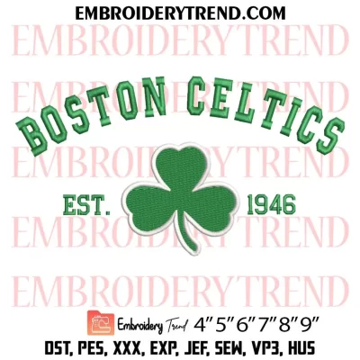 Boston Celtics Est 1946 Embroidery Design, NBA Sport Machine Embroidery Digitized Pes Files