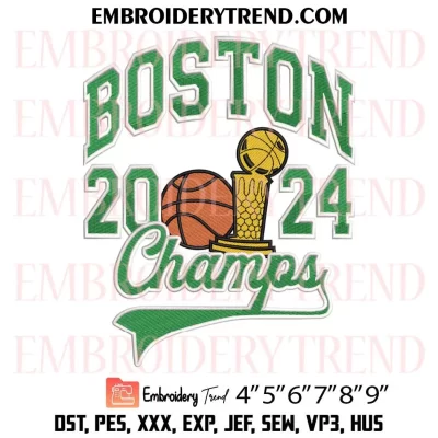 Champs Boston Celtics 2024 Embroidery Design, 2024 NBA Champions Machine Embroidery Digitized Pes Files
