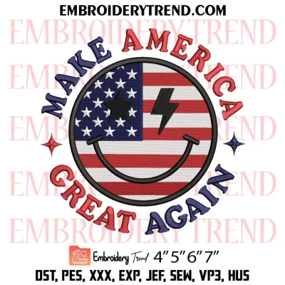 Make America Great Again Smile Embroidery Design, Smile American Flag Machine Embroidery Digitized Pes Files