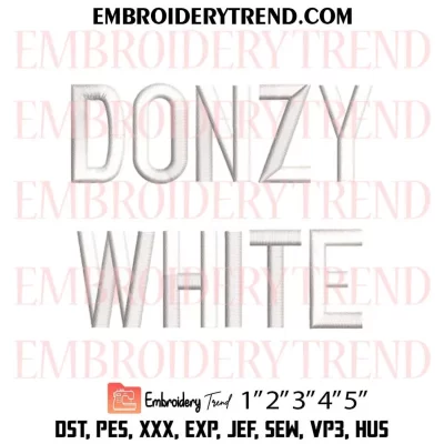 Donzy White Embroidery Design, Custom Machine Embroidery Digitized Pes Files