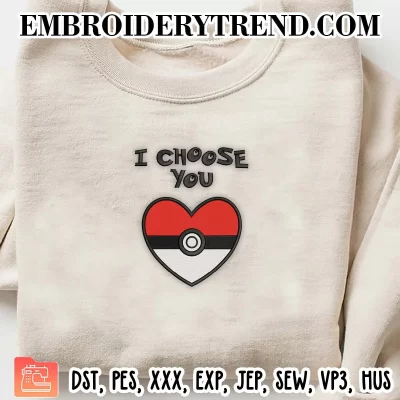 I Choose You Pokemon Heart Embroidery Design, Pokemon Ball Machine Embroidery Digitized Pes Files