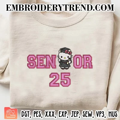 Kitty Senior 2025 Embroidery Design, 2025 Graduation Hello Kitty Machine Embroidery Digitized Pes Files