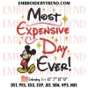Most Expensive Day Ever Disney Embroidery Design, Mickey Minnie Mouse Machine Embroidery Digitized Pes Files