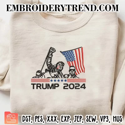 Trump 2024 Trending Embroidery Design, Trump Rally Shooting Machine Embroidery Digitized Pes Files