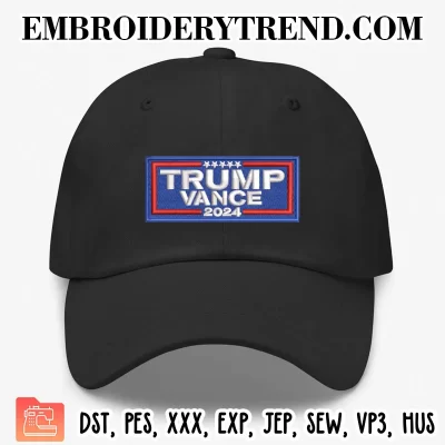 Trump Vance 2024 Patriotic Embroidery Design, Trump 2024 Flag Machine Embroidery Digitized Pes Files