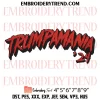 Trumpamania Hulk Hogan Embroidery Design, Trump Mania 24 Machine Embroidery Digitized Pes Files