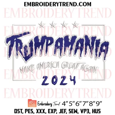 Trumpamania Make America Great Again 2024 Embroidery Design, Hulk Hogan Machine Embroidery Digitized Pes Files
