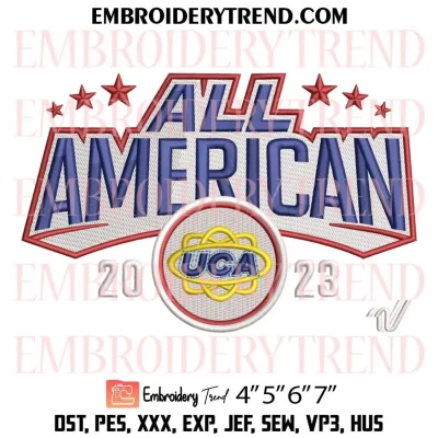 UCA All American 2023 Embroidery Design, Universal Cheerleaders Association Machine Embroidery Digitized Pes Files
