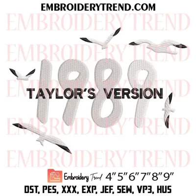 1989 Taylor’s Version Embroidery Design, Taylor Swift Machine Embroidery Digitized Pes Files