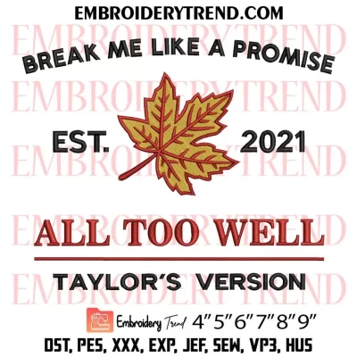 Taylor All Too Well Embroidery Design, Taylor Swift Machine Embroidery Digitized Pes Files